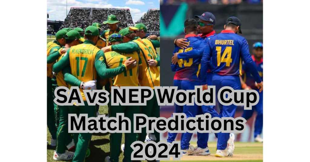 SA vs NEP World Cup Match Predictions 2024