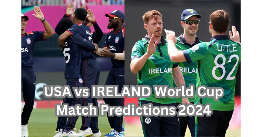 USA vs IRELAND World Cup Match Predictions 2024