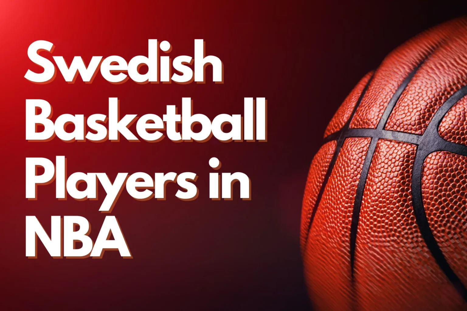 Swedish Basketball Players in NBA