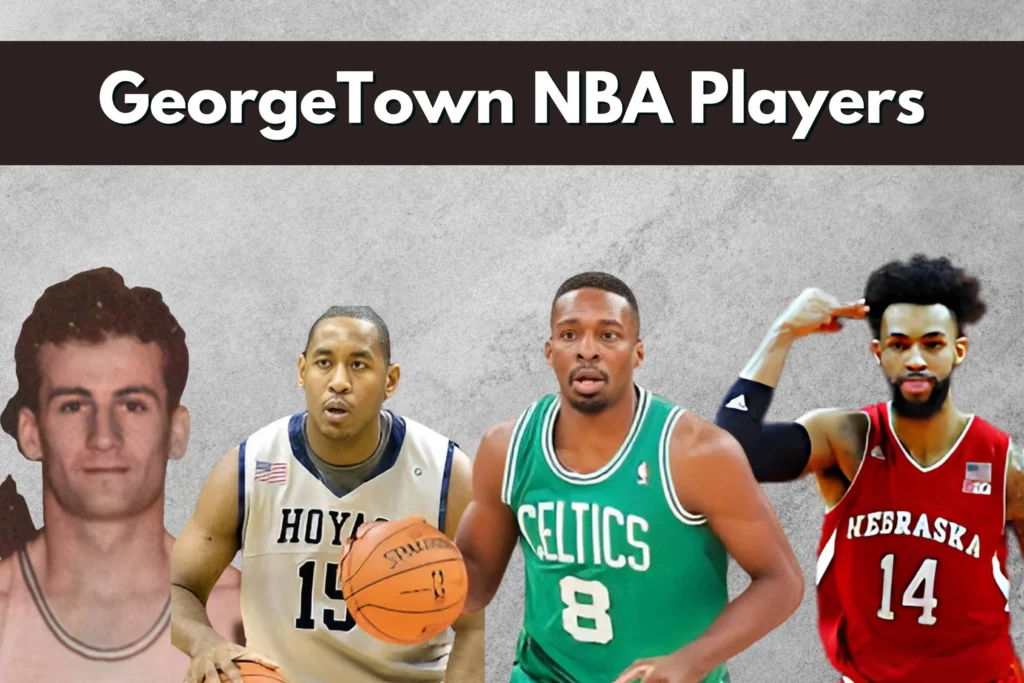 Georgetown Basketball Players In Nba