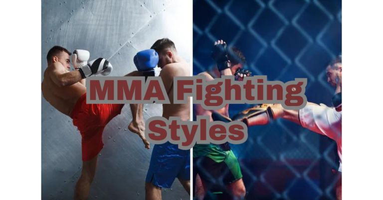 Explaining MMA Fighting Styles