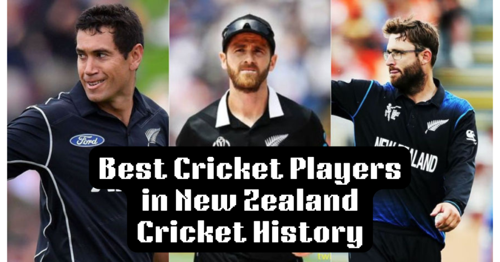 Best Cricket Players in New Zealand Cricket History